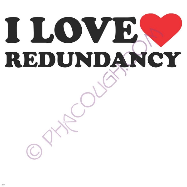 I Love Love Redundancy I Love Love Redundancy