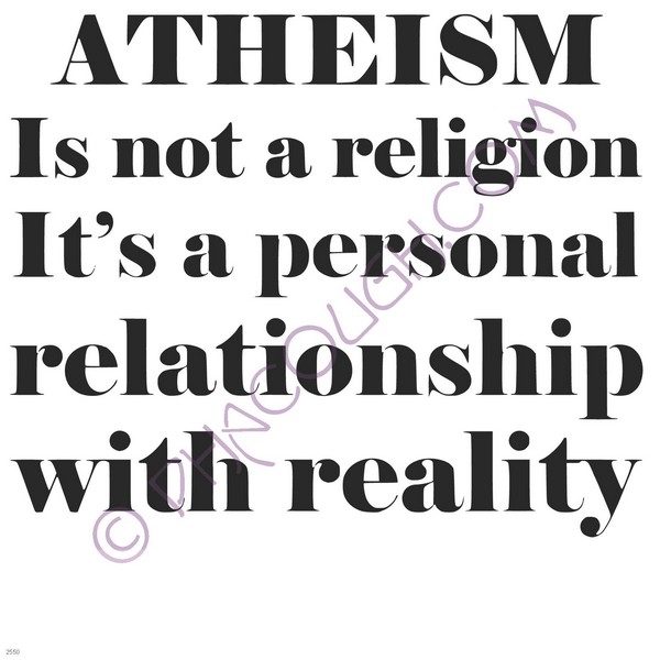 Atheism is not a religion it's a personal relationship Atheism is not a religion it's a personal relationship